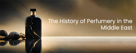 The History of Perfumery in the Middle East