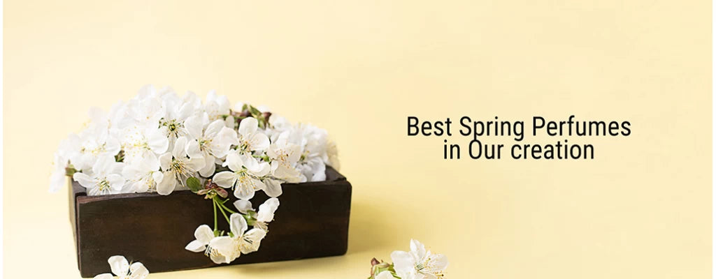 Best Spring Perfumes in Our Collection